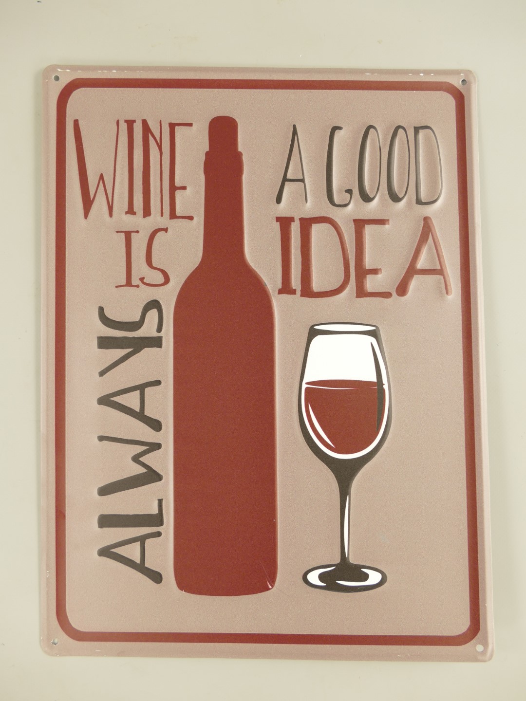 *ANG. Wandschild Whine is a Good Idea H.40cm *ANG. Wandschild Whine is a Good Idea H.40cm